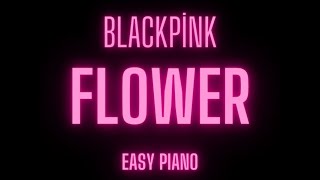 Blackpink Flower Jisoo Easy Piano Notes