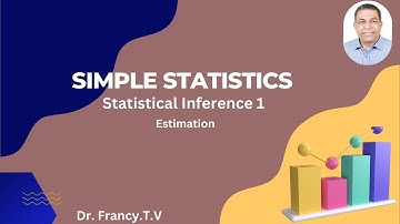Statistical Inference 1 ( Estimation)