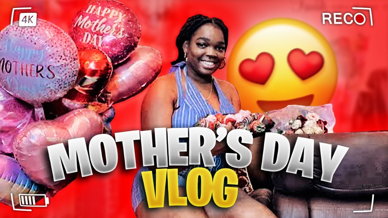 Mother’s Day Vlog Happy Mother’s Day The Grant family