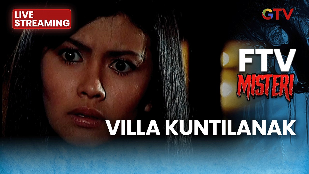 🔴 VILLA KUNTILANAK | LIVE FTV MISTERI | 12 FEBRUARI 2026