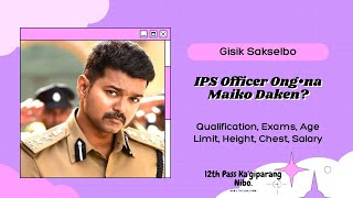 Class 12th Pass Ka'gipa Chadamberang Nibo , Maiko Dakna Nanga IPS Officer Ong•nara? Gisik Sakselbo.