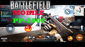 BATTLEFIELD MOBILE  PP 2000 + P90 GAMEPLAY ANDROID 60 FPS MAX SETTING 2022