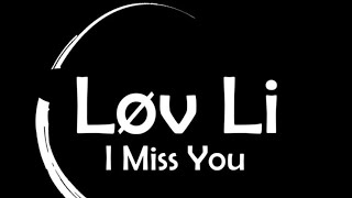 أفضل أغنية أجنبية حزينة روعة - I miss you-lov li