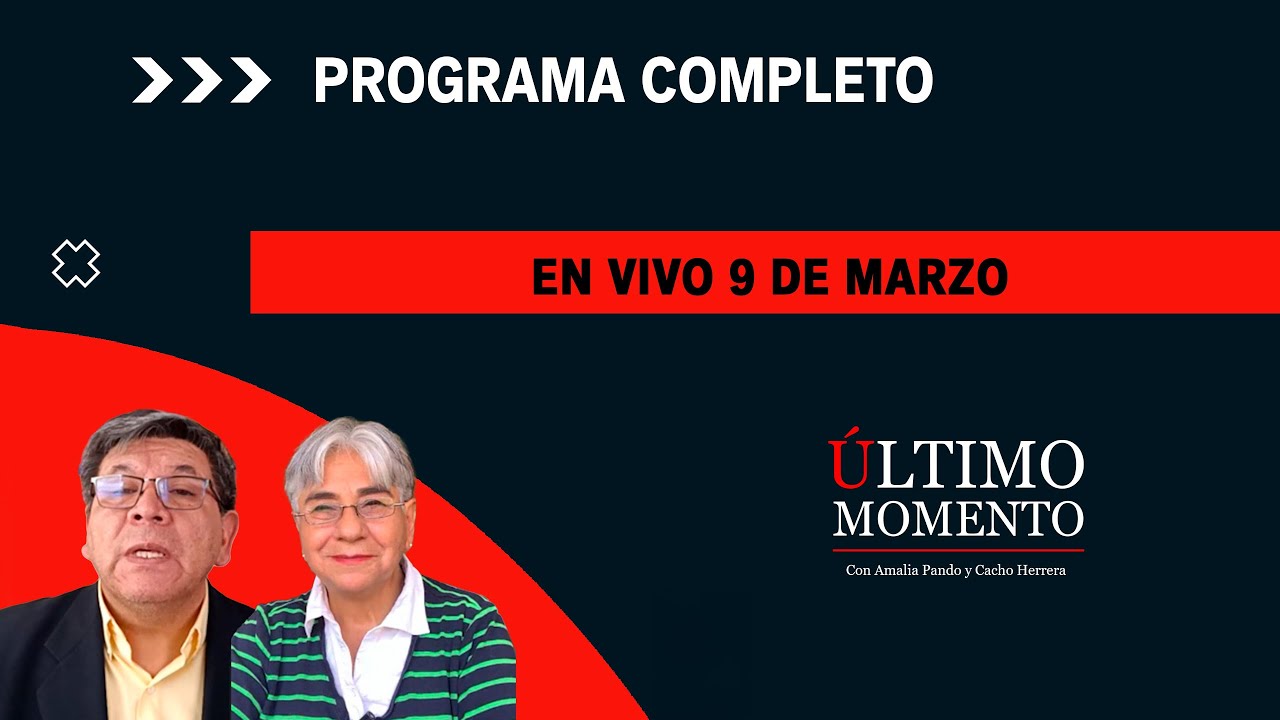 🔴 EN VIVO ÚLTIMO MOMENTO 9/03/2026