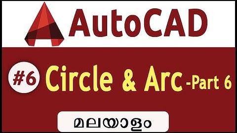 AutoCAD- Circle & Arc -Malayalam#6