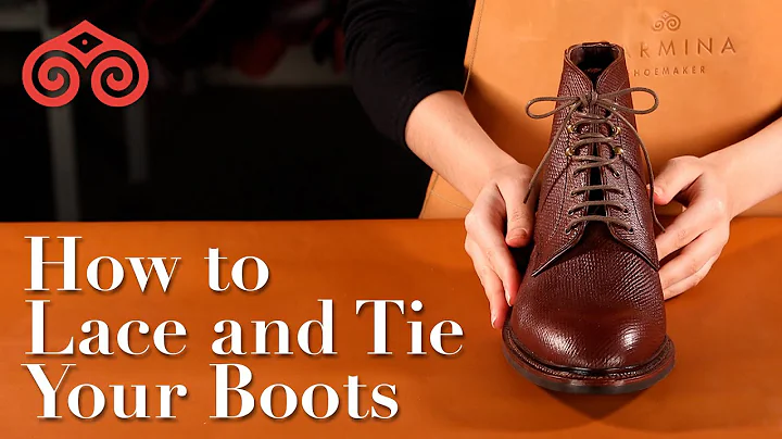 HOW TO LACE AND TIE YOUR BOOTS  CARMINA SHOEMAKER