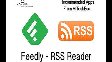 RSS Readers - Tutorial Setting up Feedly - Adding RSS feeds to Feedly