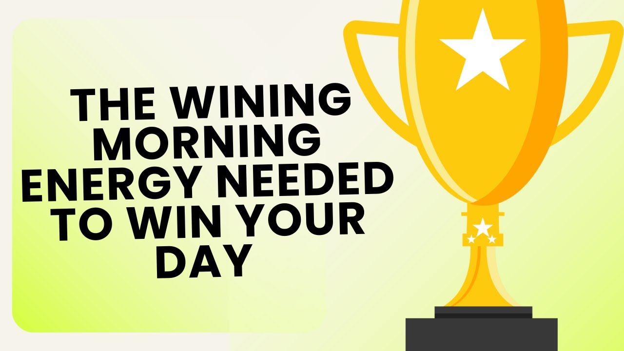 WATCH THIS EVERY MORNING - WIN THE WHOLE DAY - YouTube