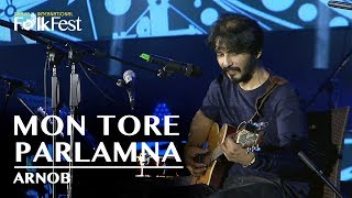 Mon Tore Parlamna (মন তোরে পারলাম না) by Arnob | Arnab & Friends | Dhaka International FolkFest 2018