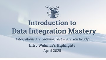 Highlights of Data Integration Mastery Webinar 9th April 2025 (subtitles EN, GE, SP, FR, PO)