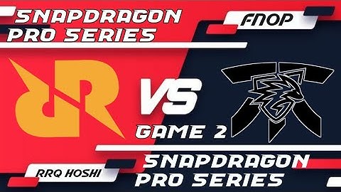 RRQ HOSHI VS FNATIC ONIC PH  GAME 2 SNAPDRAGON PRO SERIES(ESL)