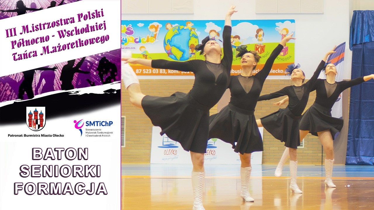 BATON SENIORKI FORMACJA SCENA - TAKT - JASIONÓWKA - SMTiChP / Olecko 2024 | PL - OL178