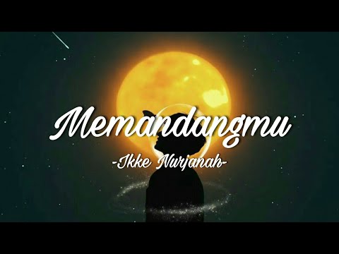 Memandangmu–Ikke Nurjanah (Cover by Arvian Dwi)(Lyrics)