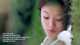 Video thumbnail of "ARLUV GURUNG - BUJHIDEUNA [ OFFICIAL M/V ]"