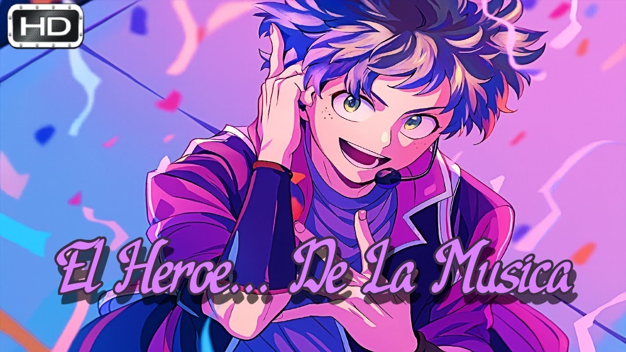 QHPS Izuku Nacia Con Un Quirk Musical?- (PELICULA)