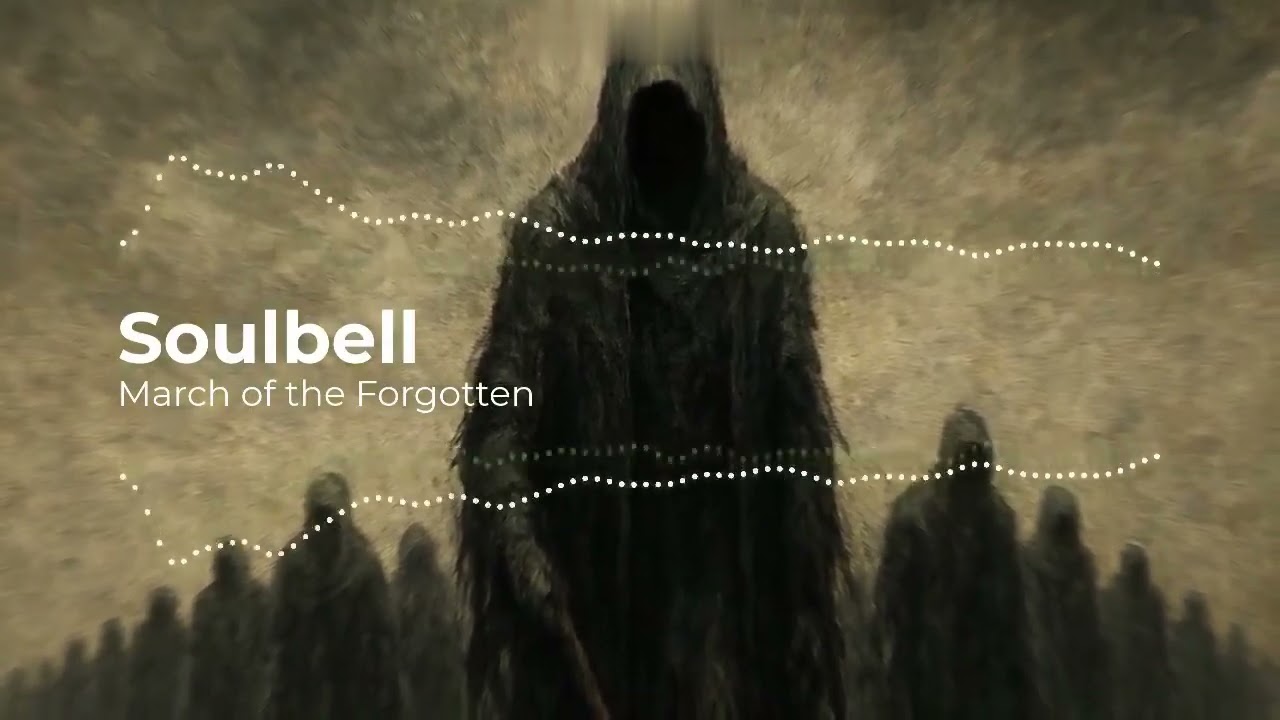 Soulbell   March Of The Forgotten