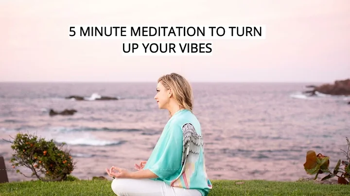 5 Minute meditation to turn up your vibes