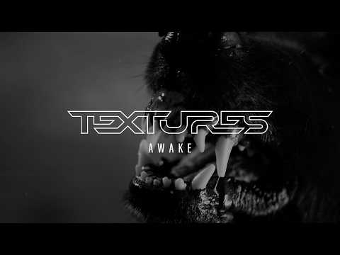 Textures - Awake (Official Music Video)