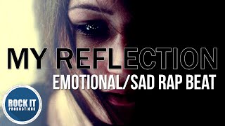 Rap Beats | Emotional, Sad Hip Hop Beat - My Reflection (RockItPro.com)