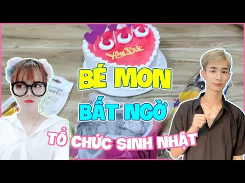 Video BÉ MON BẮT NGỜ TỔ CHỨC SINH NHẬT CHO ĐỨC MÕM VÀ GÁI LẠ - youtube