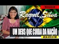 Raquel Silva - Um Deus que cuida da Nação - Deus vai falar com você.