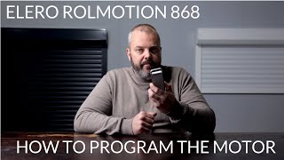 Elero Rolmotion 868 Motor - How To Program The Motor Set End Limits. Pair Remote