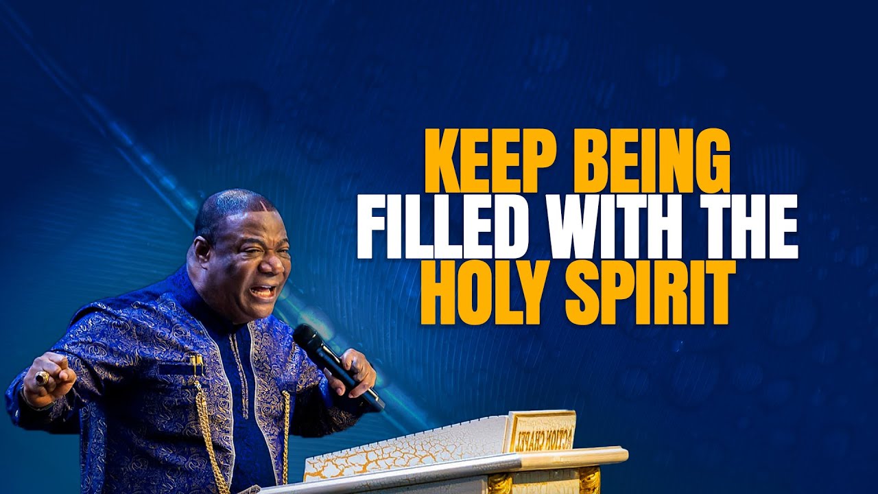 KEEP BEING FILLED WITH THE HOLY SPIRIT - YouTube