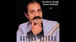 Aşık Haydar Öztürk - Derdimin Ortağı Sinem Bülbülü - Bozlak Resimi