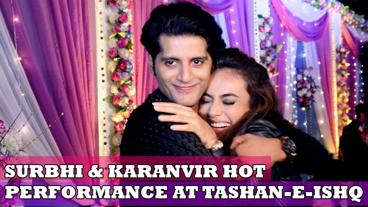 Tashan-E-Ishq On Location: Hot Performance of Karanvir Bohra & Surbhi Jyoti