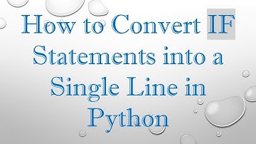 How to Convert IF Statements into a Single Line in Python