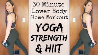 30 Min Power Yoga, Strength & HIIT // Lower Body Workout