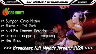 DJ BREAKBEAT TERBARU VIRAL TIKTOK 2024 || SUMPAH CINTA MATIKU - BUKAN KU TAK SUDI REMIX FULLBASS