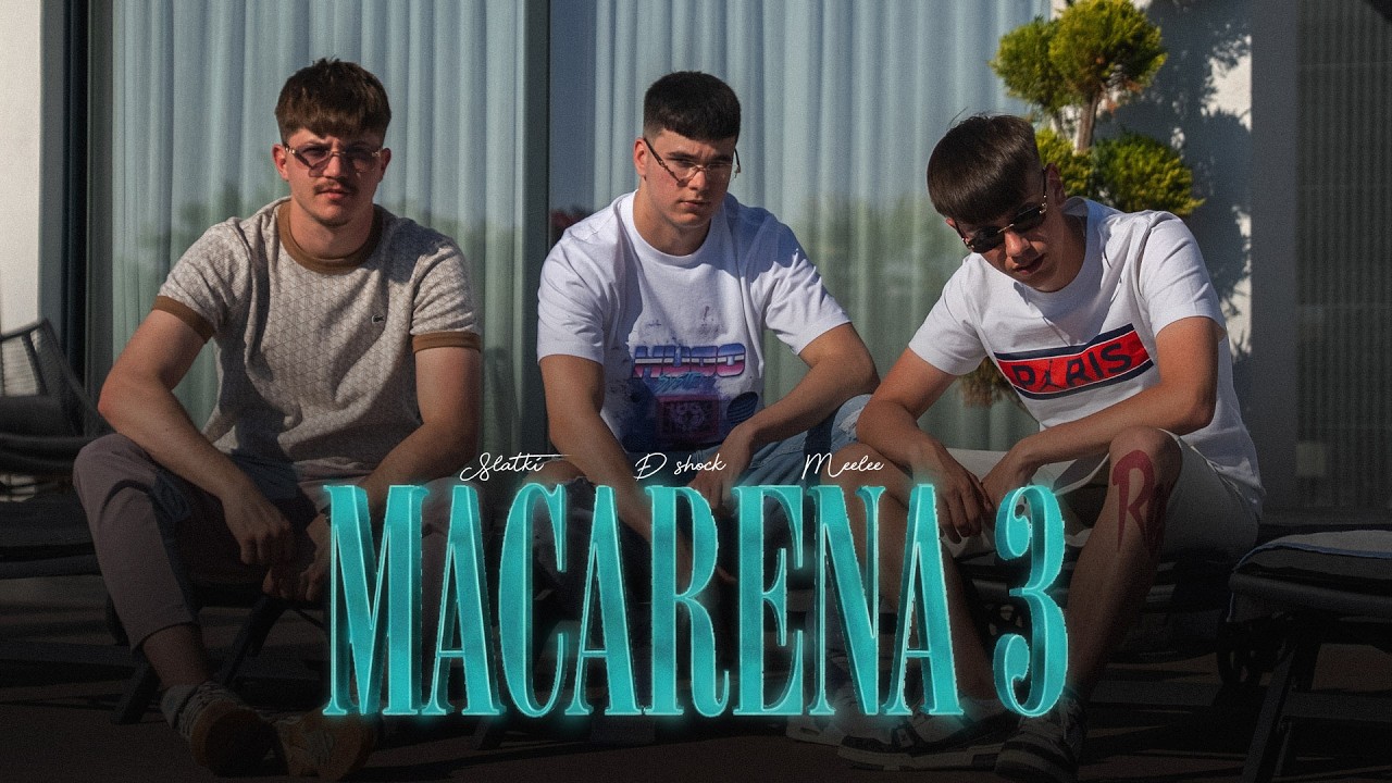 Watch SLATKI X Đ SHOCK X MEELEE - MACARENA 3 (OFFICIAL MUSIC VIDEO) 4K king x fy × mc daddy - macarena rmx on YouTube Watch SLATKI X Đ SHOCK X MEELEE - MACARENA 3 (OFFICIAL MUSIC VIDEO) 4K king x fy × mc daddy - macarena rmx on YouTube