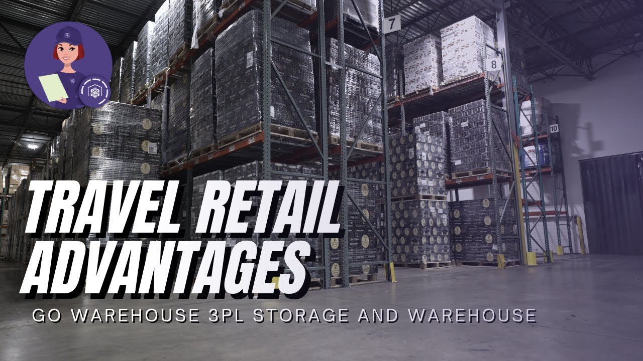 Travel Retail Advantages - Warehousing Solutions