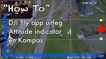 DJI Fly app Kompas en Attitude indicator uitleg / DJI Compass and Attitude indicator explanation