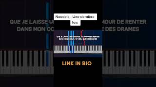 Noodels - Une dernière fois | Piano Tutorial & Cover (Synthesia) 🎹 #Noodels #PianoTutorial #shorts