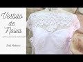 VESTIDO DE NOIVA DIY PASSO A PASSO DRES MODA FASHION AULA 7