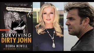 Surviving Dirty John With Authors Debra Newell And M William Phelps You