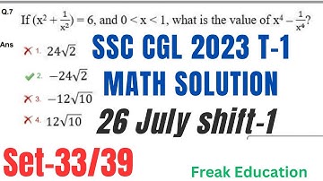 SSC CGL 2023 TIER-1 MATHS  SOLUTION | 26 JULY 2023 SHIFT-1 MATHS SOLUTION BY FREAK EDUCATION |SET-33