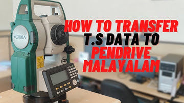 HOW TO TRANSFER TOTAL STATION DATA TO PENDRIVE || MALAYALAM