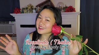 Rosalinda ( Thalia) ( Cover by Goofy Ruby) Spanish Song!