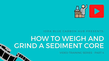 Video Training Series 4: How to weigh and grind a sediment core.