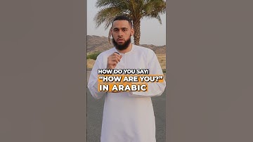 How to say ‘how are you? In Arabic