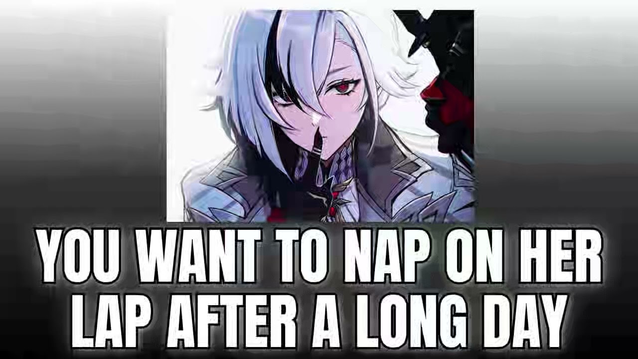 You want to nap on her lap after a long day - Arlecchino x Listener Genshin ASMR