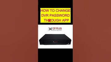 How to change CP Plus DVR password#short