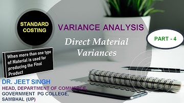Management Accounting || Standard Costing || Variance Analysis || Material Variances || Part 4 ||