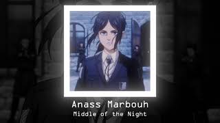 Anass Marbouh - Middle of the Night (slowed/reverb)