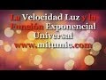 La Velocidad Luz y la Función Exponencial Universal