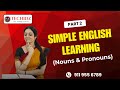 Nouns and Pronouns | Spoken English Made Easy | Telugu To English Course | Spoken English