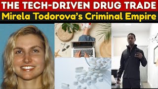 The Mirela Todorova Case Digital Deception and the Deadly Drug Trade Net Worth